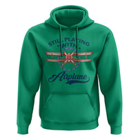 Still Playing With Airplane Hoodie Aviation Lover Airline Pilot - Wonder Print Shop