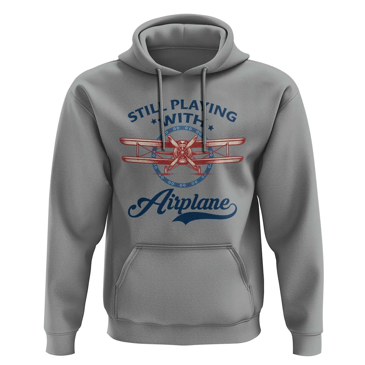 Still Playing With Airplane Hoodie Aviation Lover Airline Pilot - Wonder Print Shop