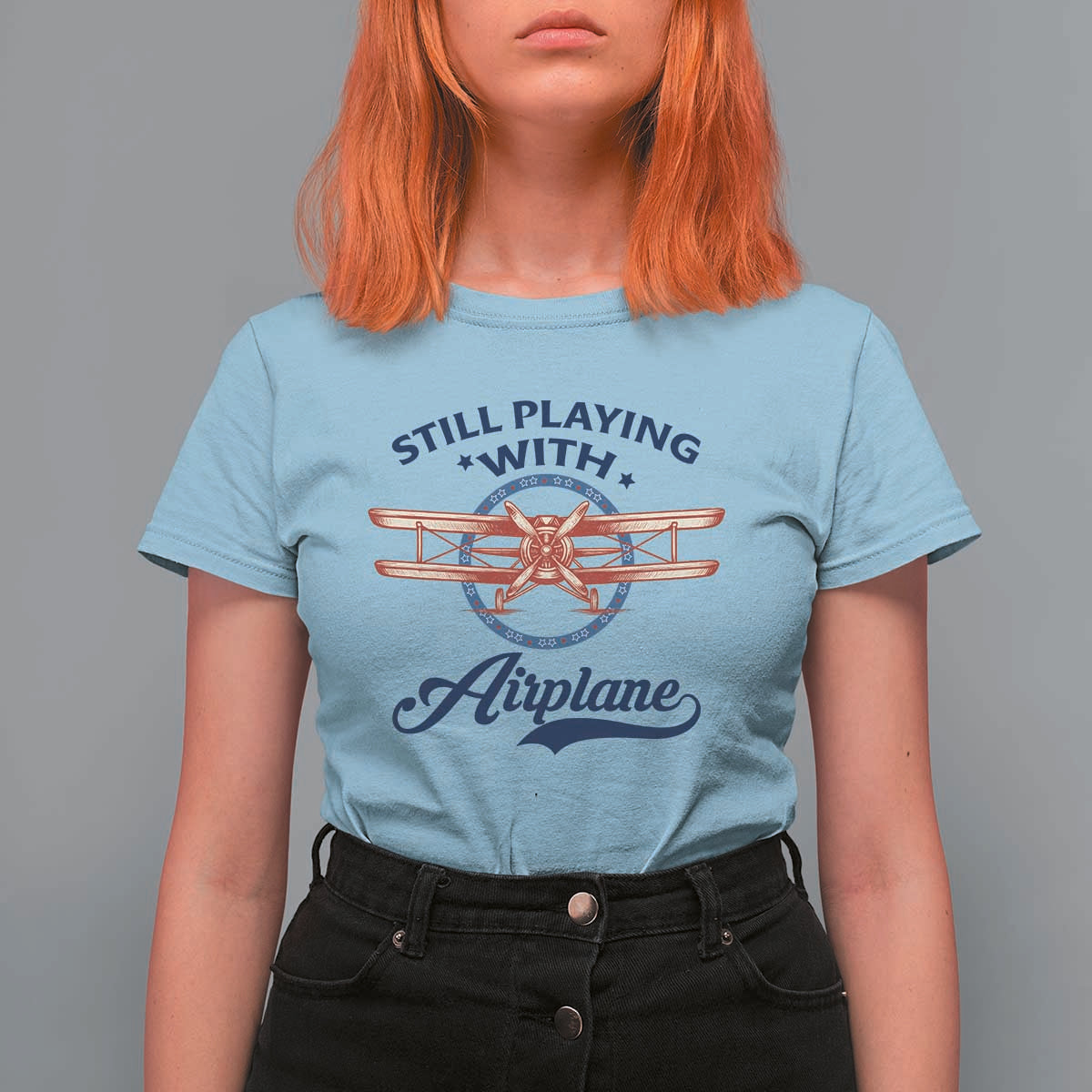 Still Playing With Airplane T Shirt For Women Aviation Lover Airline Pilot - Wonder Print Shop