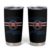 Still Playing With Airplane Tumbler Cup Aviation Lover Airline Pilot - Wonder Print Shop
