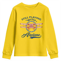 Still Playing With Airplane Youth Sweatshirt Aviation Lover Airline Pilot - Wonder Print Shop