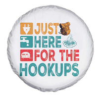 RV Camping Caravan Motorhome Spare Tire Cover Just Here For The Hookups - Wonder Print Shop