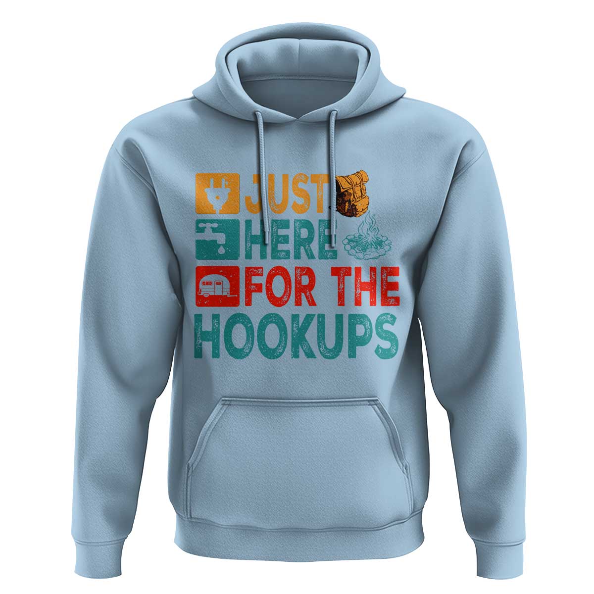 RV Camping Caravan Motorhome Hoodie Just Here For The Hookups - Wonder Print Shop