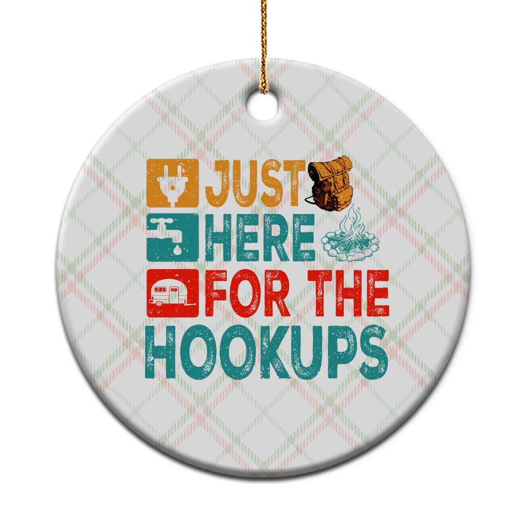 RV Camping Caravan Motorhome Ceramic Ornament Just Here For The Hookups - Wonder Print Shop