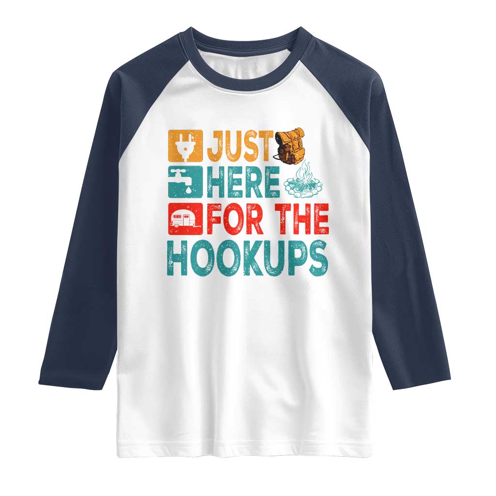 RV Camping Caravan Motorhome Raglan Shirt Just Here For The Hookups - Wonder Print Shop