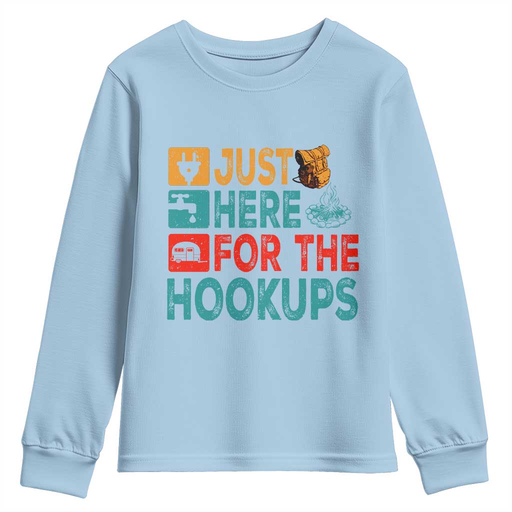 RV Camping Caravan Motorhome Youth Sweatshirt Just Here For The Hookups - Wonder Print Shop