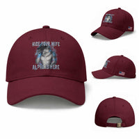 Hide Your Wife The Alpha Is Here Baseball Cap Funny Sarcastic Cringe Werewolf Meme