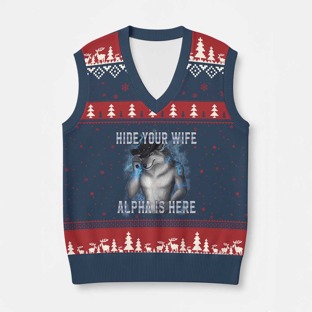 Hide Your Wife The Alpha Is Here V-Neck Knit Sweater Vest Funny Sarcastic Cringe Werewolf Meme