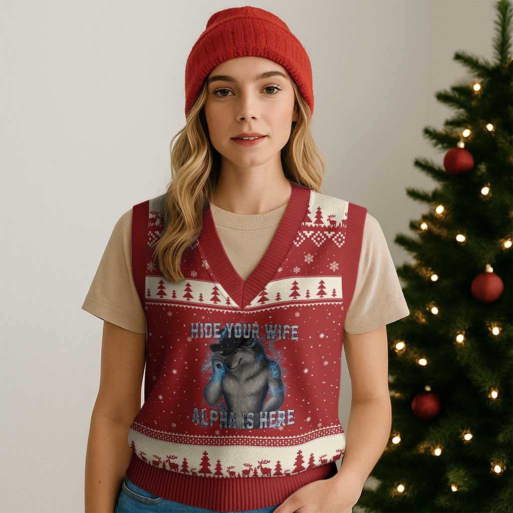 Hide Your Wife The Alpha Is Here V-Neck Knit Sweater Vest Funny Sarcastic Cringe Werewolf Meme