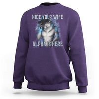 Hide Your Wife The Alpha Is Here Sweatshirt Funny Sarcastic Cringe Werewolf Meme