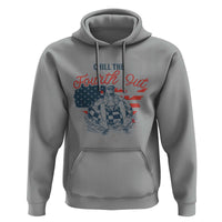 Chill The Fourth Out Hoodie Funny FDT 4th of July