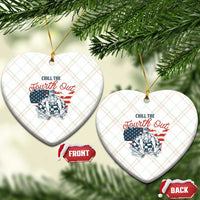 Chill The Fourth Out Ceramic Ornament Funny FDT 4th of July