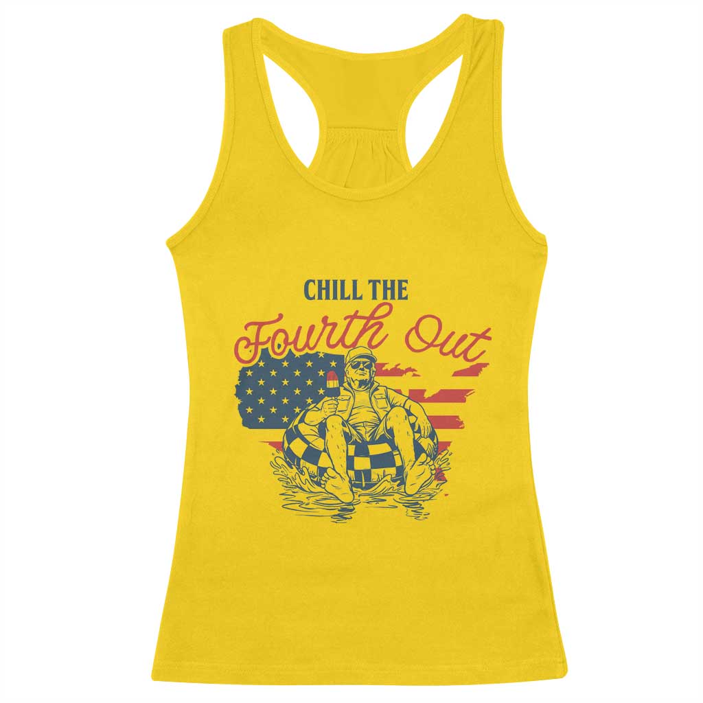 Chill The Fourth Out Racerback Tank Top Funny FDT 4th of July
