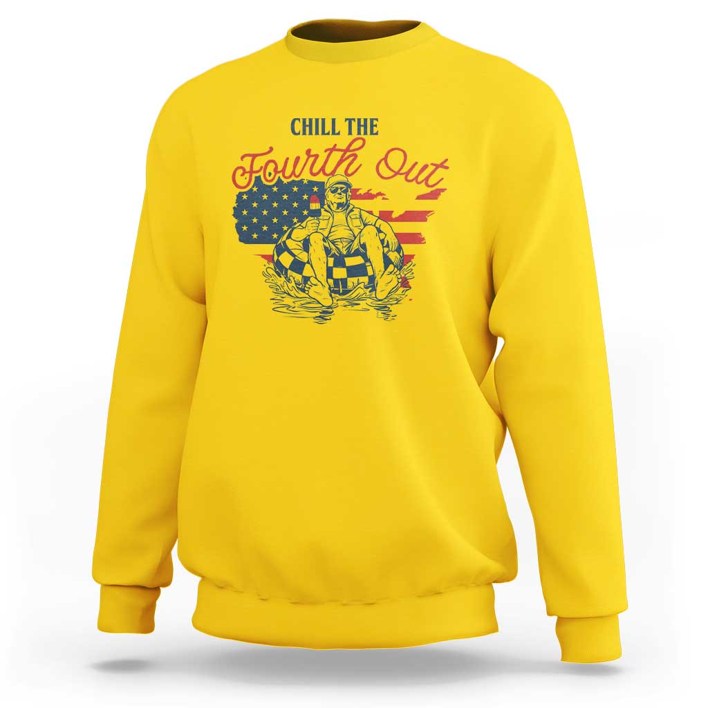 Chill The Fourth Out Sweatshirt Funny FDT 4th of July