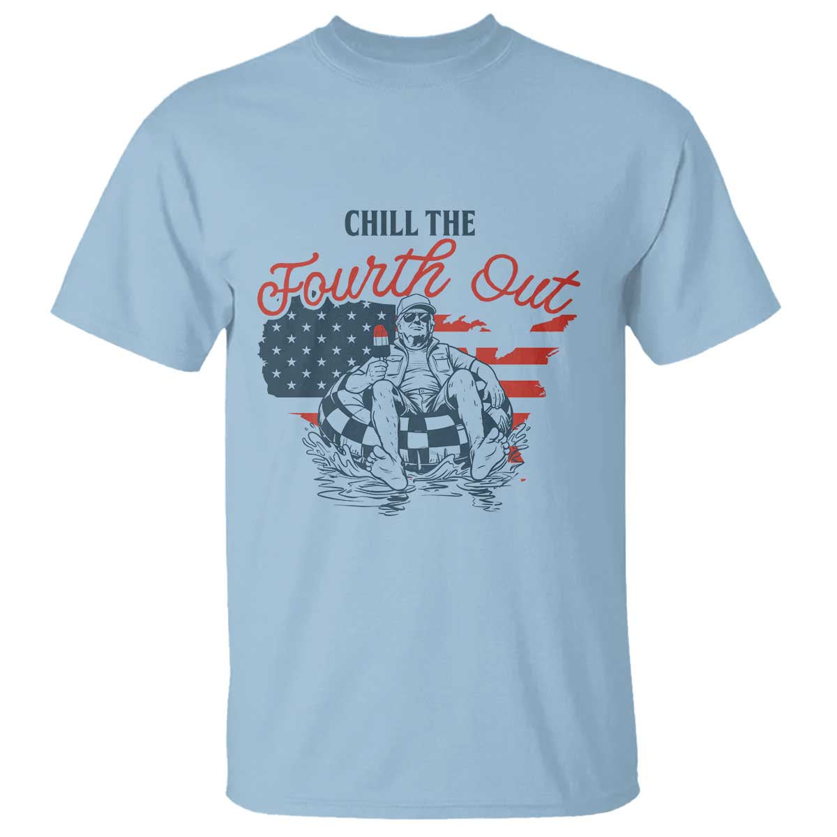 Chill The Fourth Out T Shirt Funny FDT 4th of July