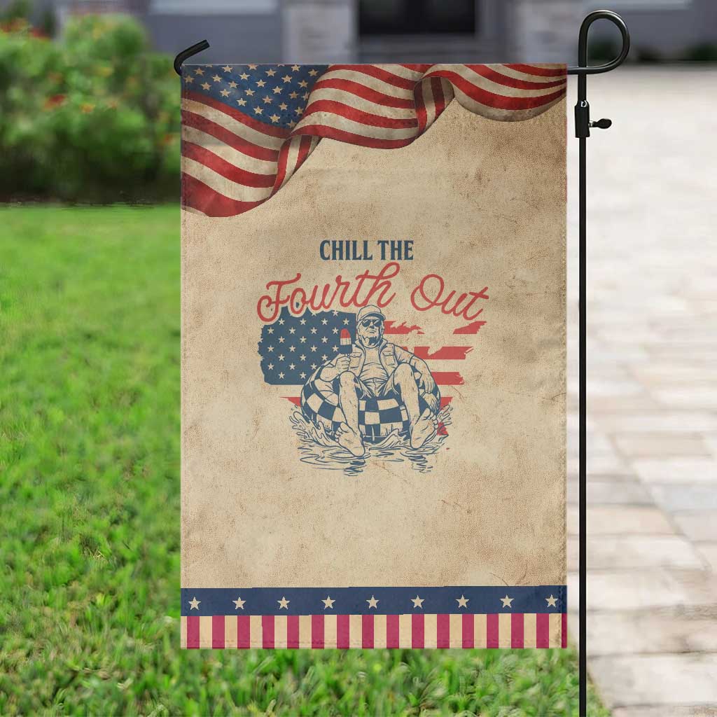 Chill The Fourth Out Patriotic Garden Flag Funny FDT 4th of July