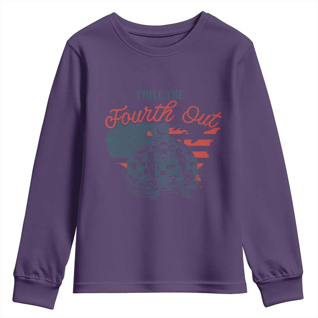 Chill The Fourth Out Youth Sweatshirt Funny FDT 4th of July
