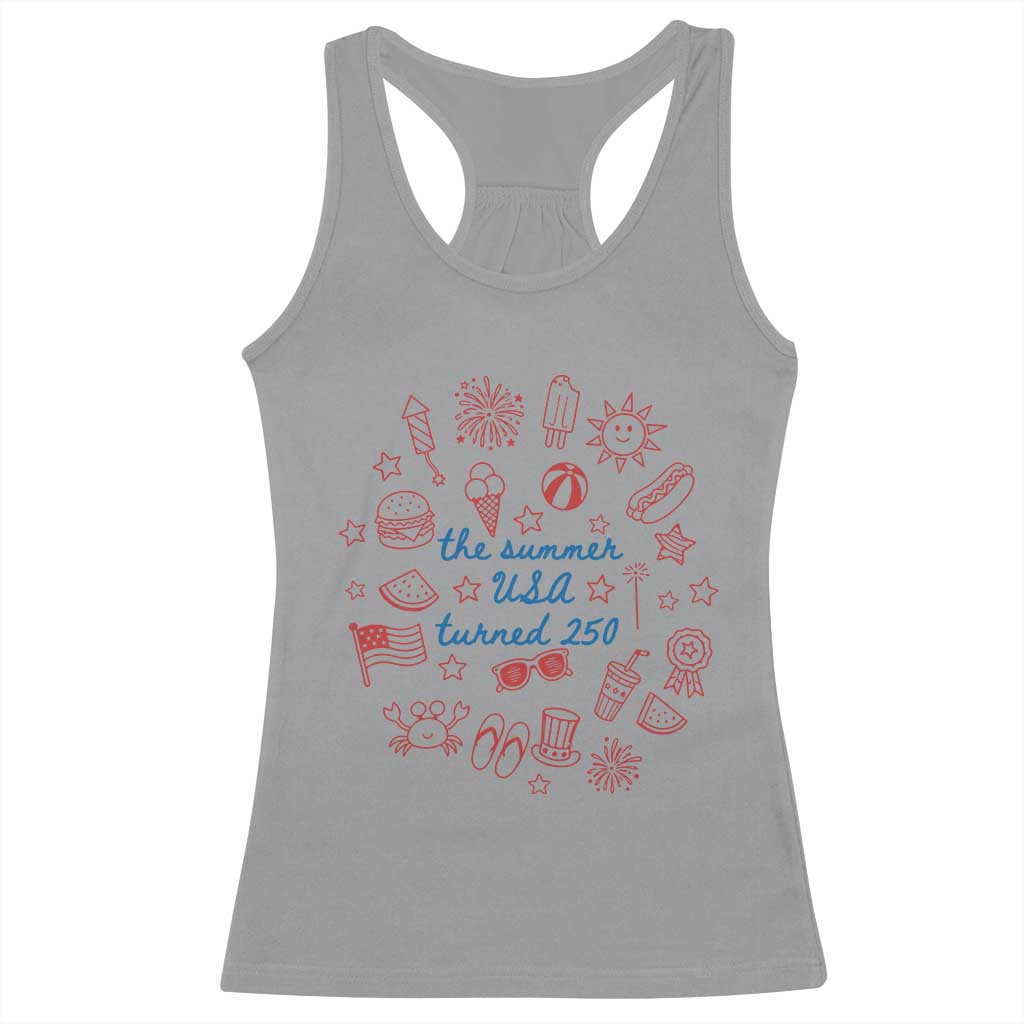 The Summer USA Turned 250 Racerback Tank Top 250 Years America Anniversary 4th of July