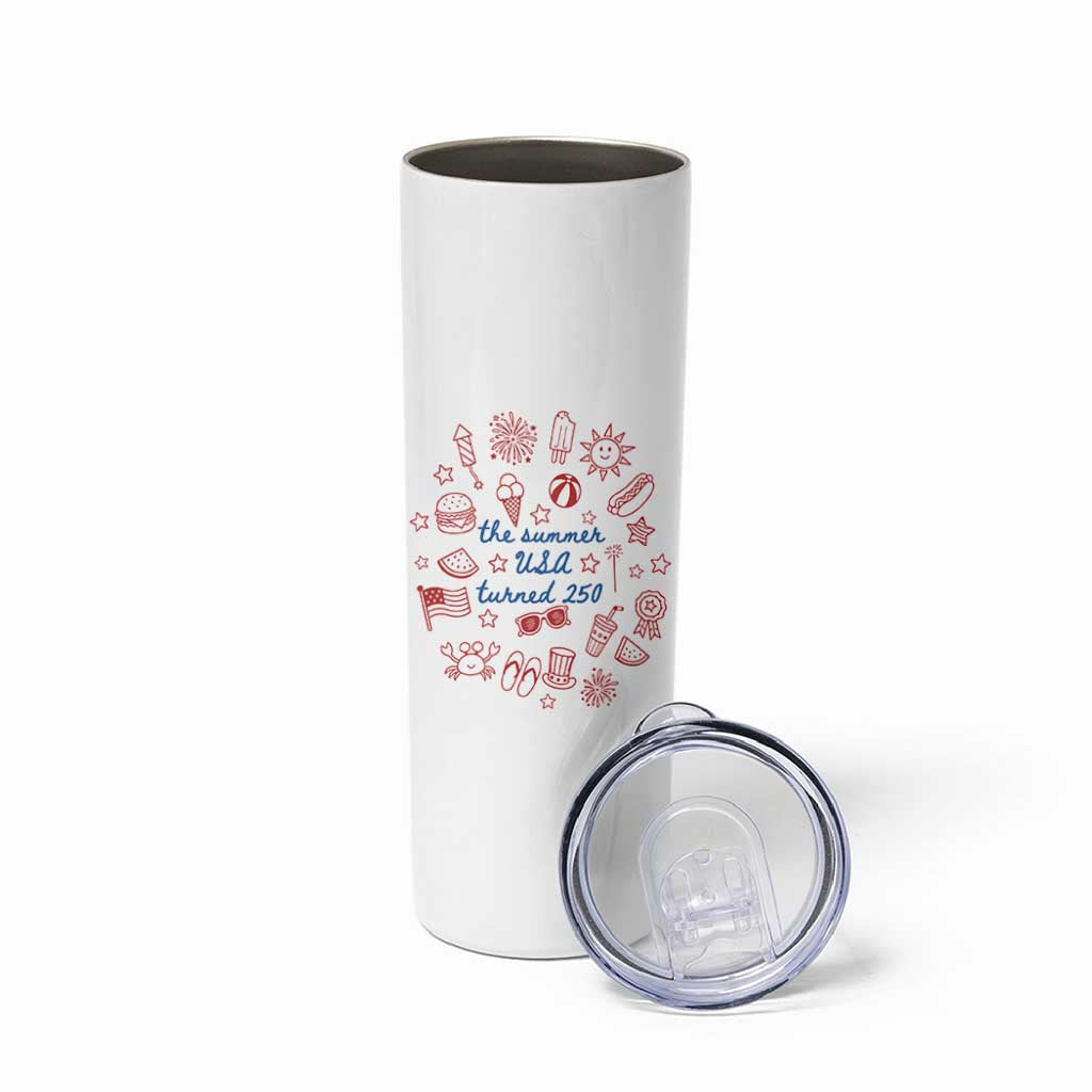 The Summer USA Turned 250 Skinny Tumbler 250 Years America Anniversary 4th of July