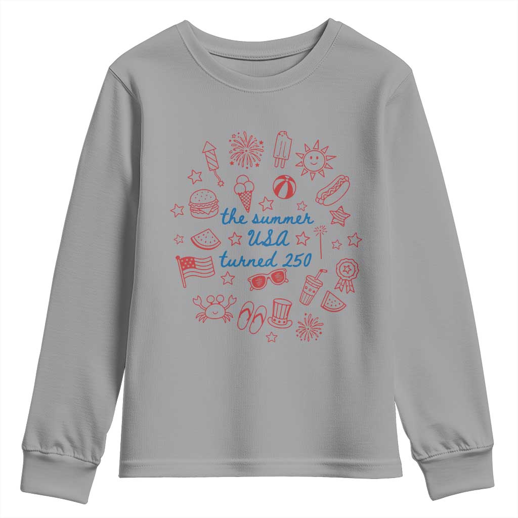 The Summer USA Turned 250 Youth Sweatshirt 250 Years America Anniversary 4th of July