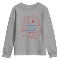 The Summer USA Turned 250 Youth Sweatshirt 250 Years America Anniversary 4th of July