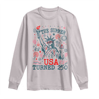 250 Years America Anniversary Statue of Liberty Long Sleeve Shirt The Summer USA Turned 250