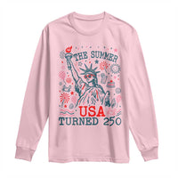 250 Years America Anniversary Statue of Liberty Long Sleeve Shirt The Summer USA Turned 250