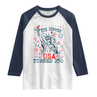 250 Years America Anniversary Statue of Liberty Raglan Shirt The Summer USA Turned 250