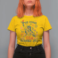 250 Years America Anniversary Statue of Liberty T Shirt For Women The Summer USA Turned 250