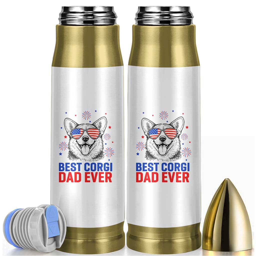Best Corgi Dad Ever Bullet Tumbler Funny Dog Lover Dad 4th Of July