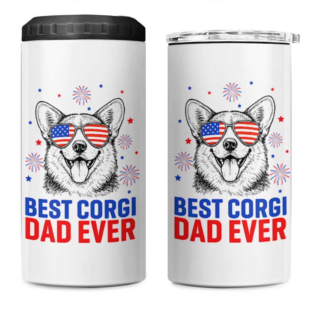 Best Corgi Dad Ever 4 in 1 Can Cooler Tumbler Funny Dog Lover Dad 4th Of July