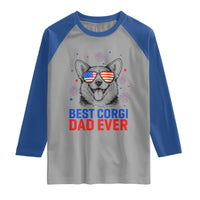Best Corgi Dad Ever Raglan Shirt Funny Dog Lover Dad 4th Of July