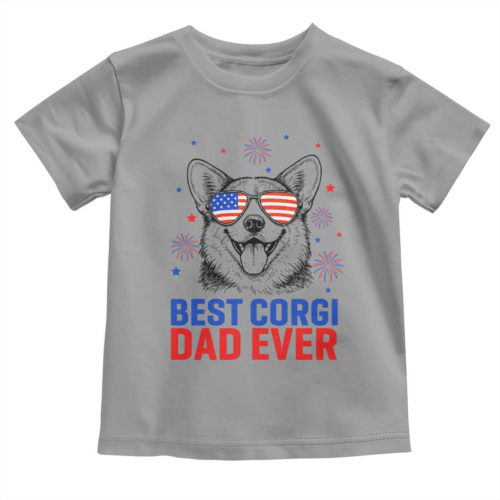 Best Corgi Dad Ever Toddler T Shirt Funny Dog Lover Dad 4th Of July