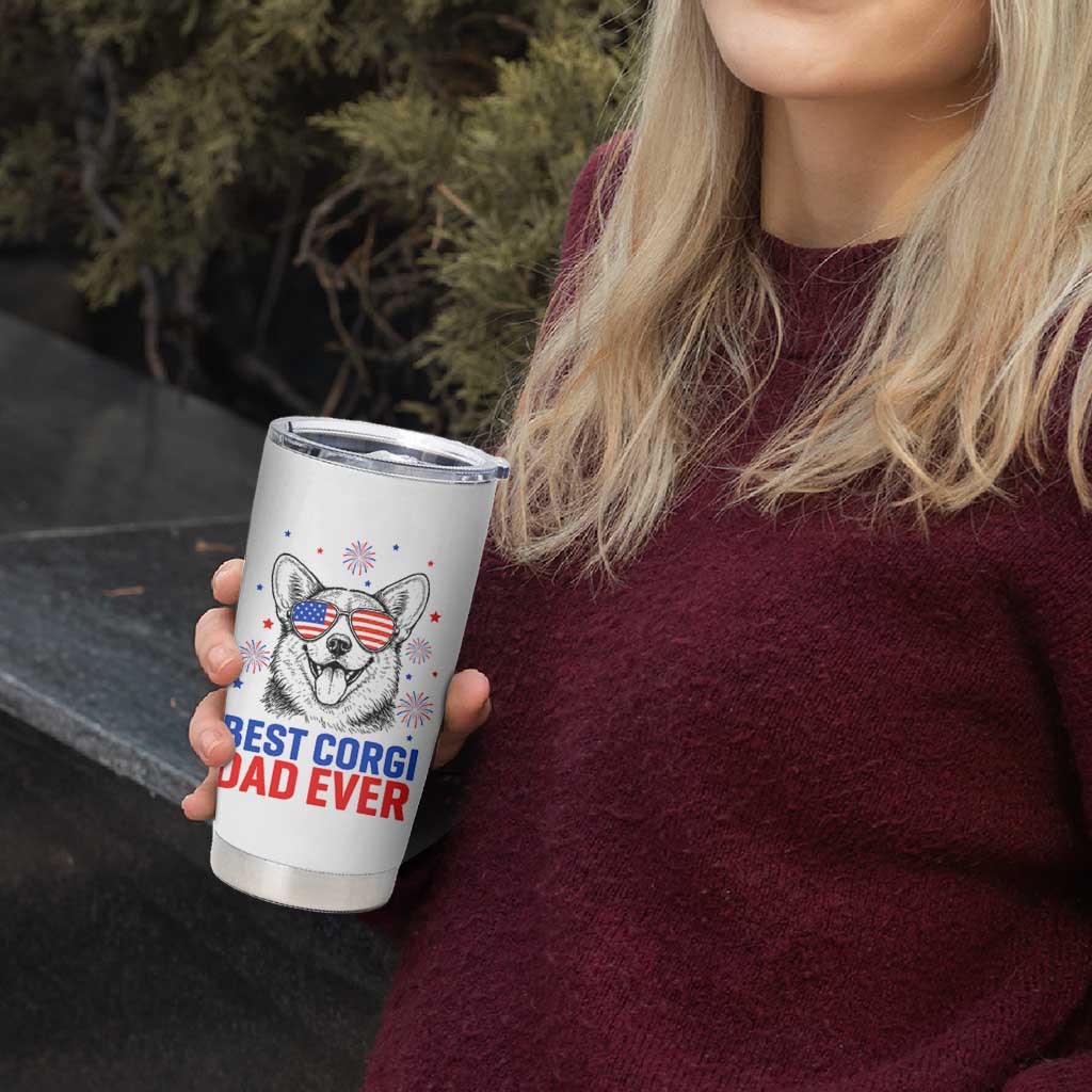 Best Corgi Dad Ever Tumbler Cup Funny Dog Lover Dad 4th Of July