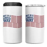 USA But In A Liberal Way 4th of July 4 in 1 Can Cooler Tumbler Feminist Women's Rights Freedom