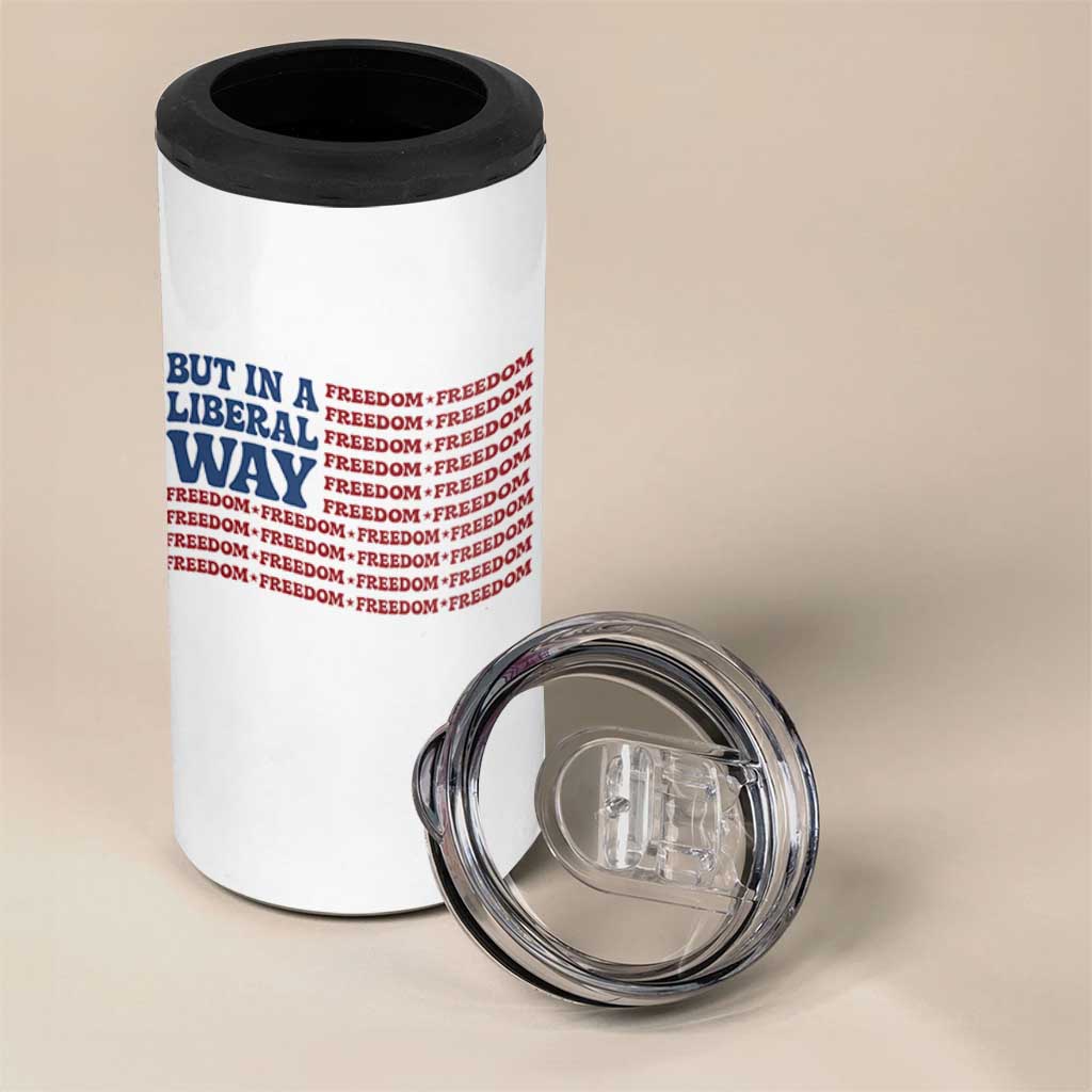 USA But In A Liberal Way 4th of July 4 in 1 Can Cooler Tumbler Feminist Women's Rights Freedom