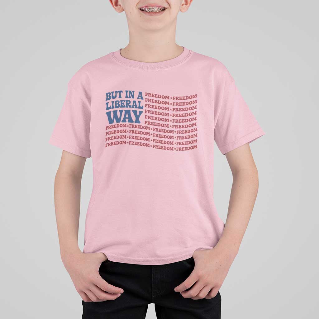 USA But In A Liberal Way 4th of July T Shirt For Kid Feminist Women's Rights Freedom