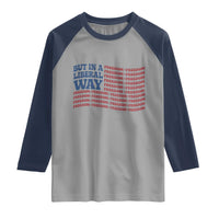 USA But In A Liberal Way 4th of July Raglan Shirt Feminist Women's Rights Freedom
