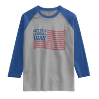 USA But In A Liberal Way 4th of July Raglan Shirt Feminist Women's Rights Freedom