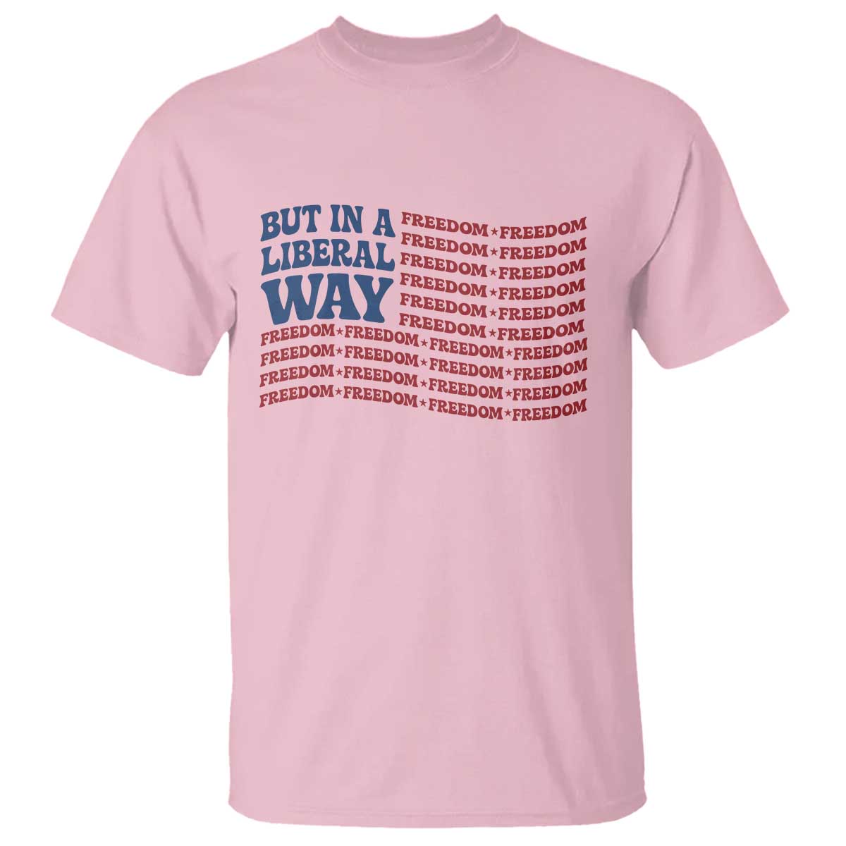 USA But In A Liberal Way 4th of July T Shirt Feminist Women's Rights Freedom