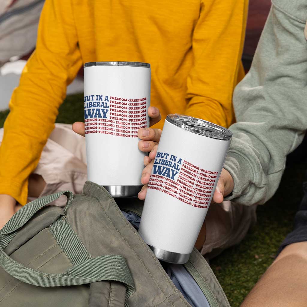 USA But In A Liberal Way 4th of July Tumbler Cup Feminist Women's Rights Freedom