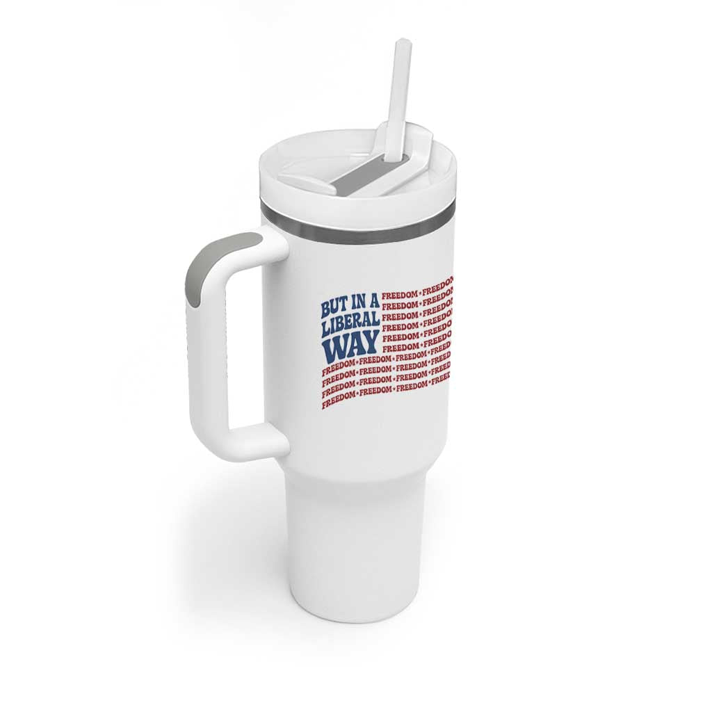 USA But In A Liberal Way 4th of July Tumbler With Handle Feminist Women's Rights Freedom