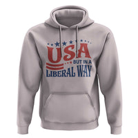 USA But In A Liberal Way 4th of July Hoodie Feminist Women's Rights