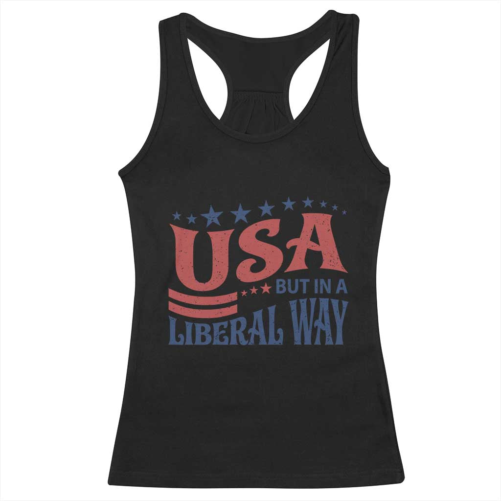 USA But In A Liberal Way 4th of July Racerback Tank Top Feminist Women's Rights