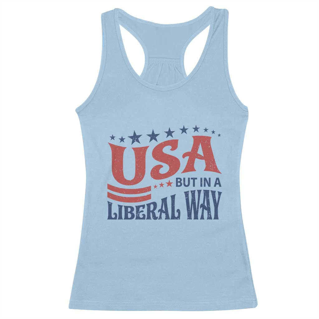 USA But In A Liberal Way 4th of July Racerback Tank Top Feminist Women's Rights