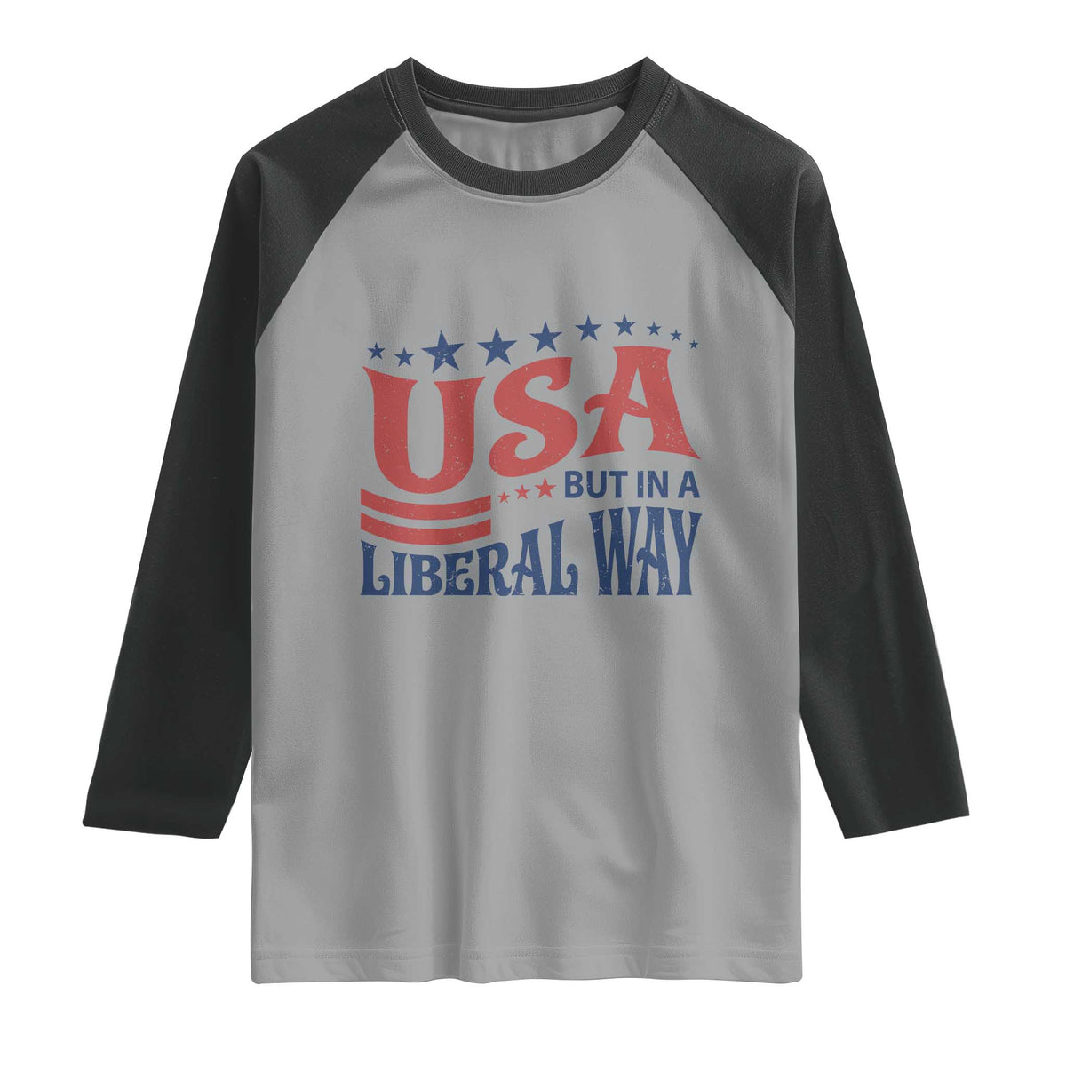 USA But In A Liberal Way 4th of July Raglan Shirt Feminist Women's Rights