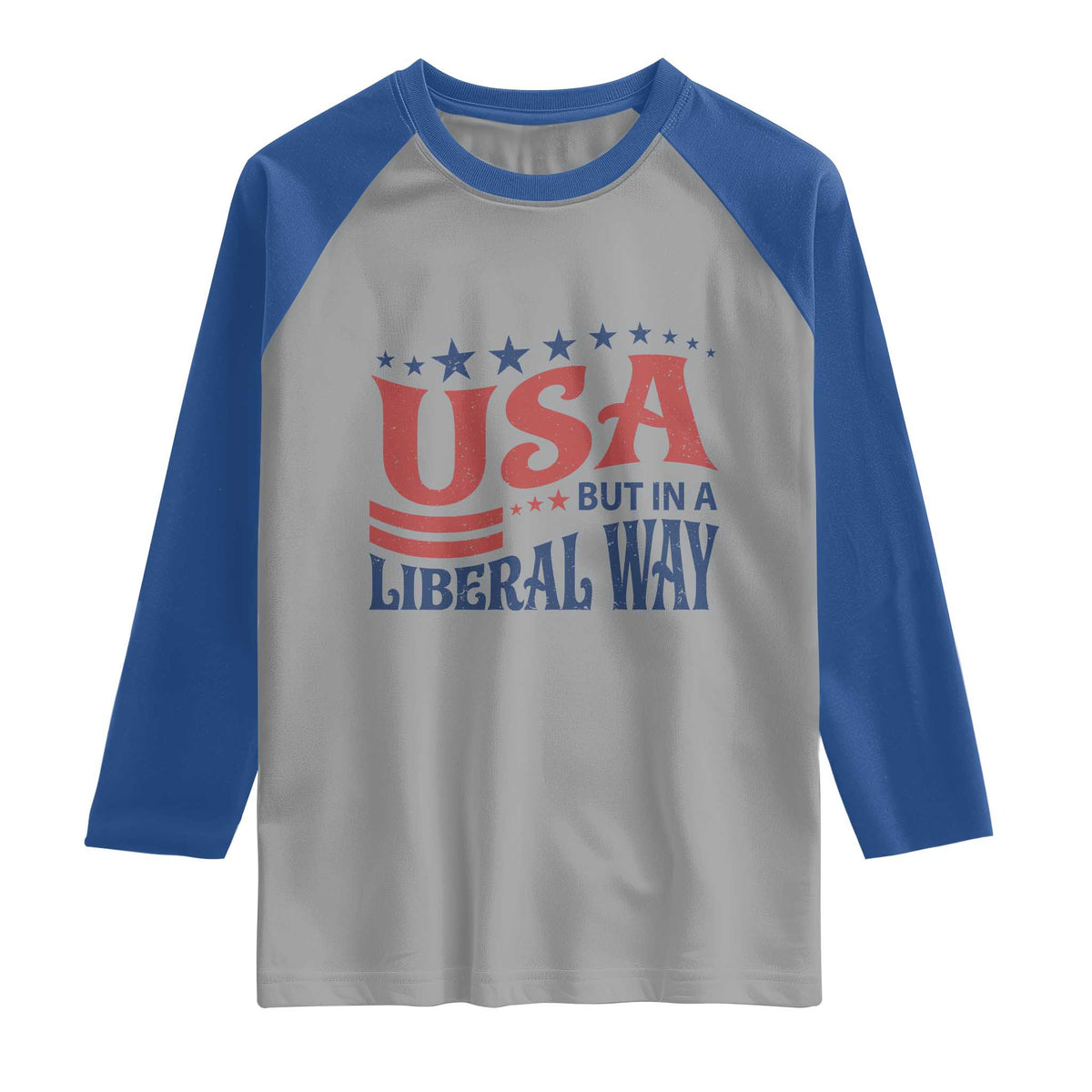 USA But In A Liberal Way 4th of July Raglan Shirt Feminist Women's Rights