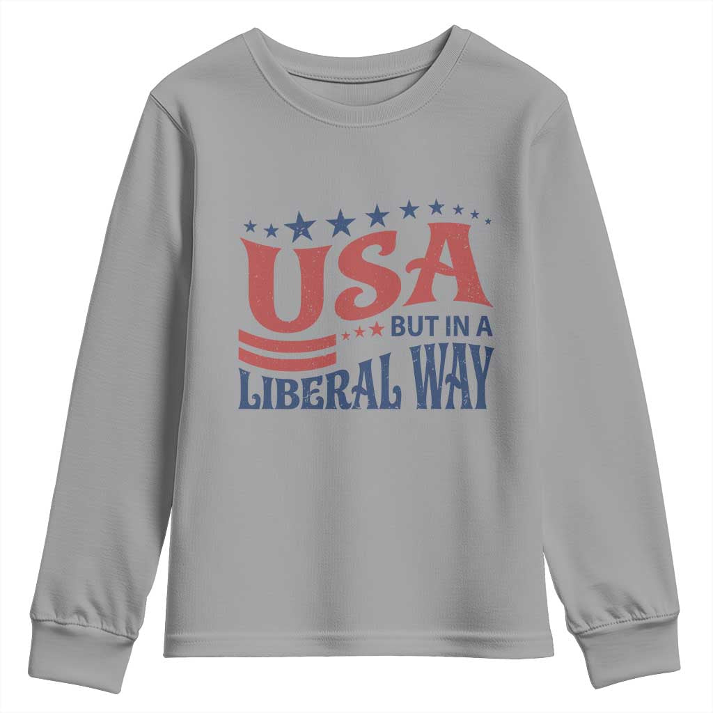 USA But In A Liberal Way 4th of July Youth Sweatshirt Feminist Women's Rights