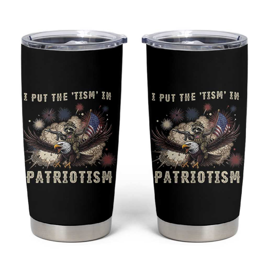 I Put The Tism in Patriotism Tumbler Cup Retro Eagle Raccoon USA Flag