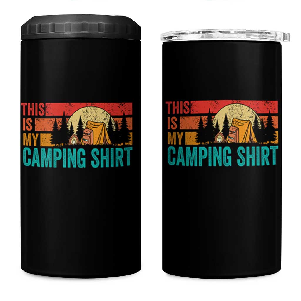 Funny Camper 4 in 1 Can Cooler Tumbler This Is My Camping Shirt - Wonder Print Shop